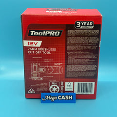 Tool PRO - 12V 76MM Brushless Cut Off Tool Brand New/Skin Only -685552