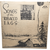THE TOBACCO TAGS - "Songs of the Tobacco Tags" - LP RECORD OHCS - 156 - Mega Cash Sydney