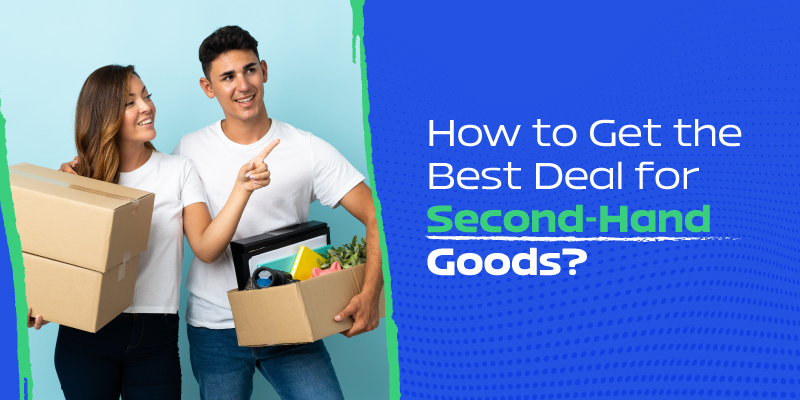 Get the Best Deals on Second-Hand Goods