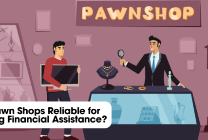 Are Pawn Shops Reliable for Getting Financial Assistance